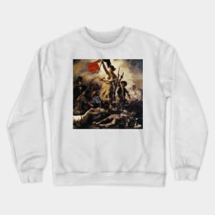 Liberty Leading the people Eugene Delacroix french art Crewneck Sweatshirt